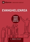 Evanghelizarea (Evangelism) (Romanian) : How the Whole Church Speaks of Jesus - Book