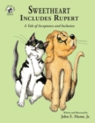 Sweetheart Includes Rupert : A Tale of Acceptance and Inclusion - Book