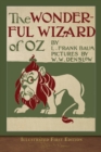 The Wonderful Wizard of Oz : Illustrated First Edition - Book