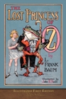 The Lost Princess of Oz : Illustrated First Edition - Book
