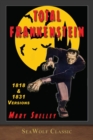 Total Frankenstein : Unabridged 1818 and 1831 Versions - Book