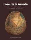 Paso de la Amada : An Early Mesoamerican Ceremonial Center - Book