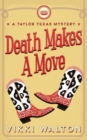 Death Makes A Move : A Taylor Texas Mystery - Book