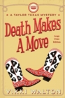 Death Makes A Move (Large Print) : A Taylor Texas Mystery - Book
