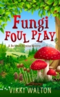 Fungi Foul Play - Book