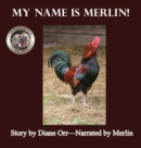 My Name is Merlin : A de Good Life Farm book - Book