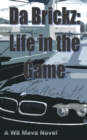 Da Brickz : Life in the Game - Book