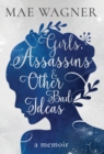Girls, Assassins & Other Bad Ideas - Book
