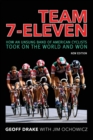 Team 7-Eleven : How an Unsung Band of American Cyclists Took on the World and Won - Book