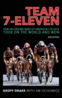 Team 7-Eleven : How an Unsung Band of American Cyclists Took on the World and Won - Book
