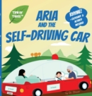 Aria, Zia, and the Self-Driving Car : Playful Rhyming Picture Book about Autonomous Cars for Kids Ages 3-8 - Book