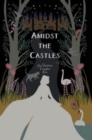 Amidst the Castles - Book