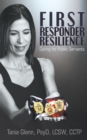 First Responder Resilience : Caring for Public Servants - Book