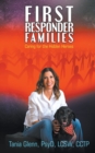 First Responder Families : Caring for the Hidden Heroes - Book