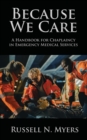 Because We Care : A Handbook for Chaplaincy in Emergency Medical Services - Book