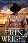 Overdue for Love : A Secret Baby Western Romance (Large Print) - Book