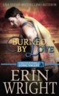 Burned by Love : A Fireman Contemporary Western Romance - Book