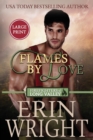 Flames of Love : A Friends-with-Benefits Fireman Romance (Large Print) - Book