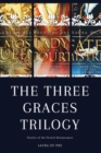 The Three Graces Trilogy : Stories from Renaissance France - Book