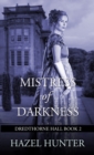 Mistress of Darkness (Dredthorne Hall Book 2) : A Gothic Romance - Book