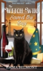 The Witch Who Saved the Bay (Pixie Point Bay Book 6) : A Cozy Witch Mystery - Book