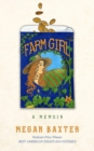 Farm Girl: A Memoir - Book