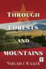 Through Forests and Mountains - eBook