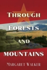 Through Forests and Mountains - Book
