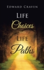 Life Choices and Life Paths - Book