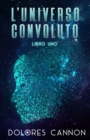 L'Universo Convoluto Libro Uno - Book