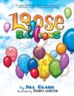 Loose Balloons - Book