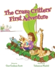 The Crazy Critters' First Adventure - Book