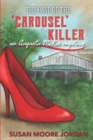 The Case of the 'Carousel' Killer - Book
