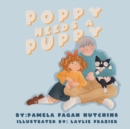 Poppy Needs a Puppy - Book