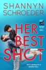 Her Best Shot : A New Adult Spring Break Steamy Contemporary Romance - Book
