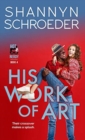 His Work of Art : A New Adult Interracial Steamy Contemporary Romance - Book