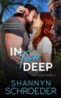 In Too Deep : A Grumpy-Sunshine Chicago Irish Family Steamy Contemporary Romance - Book