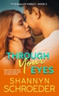 Through Your Eyes : A Marriage of Convenience Chicago Irish Family Steamy Contemporary Romance - Book