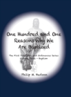 One Hundred and One Reasons Why We Are Baptized : The First Principles and Ordinances Series Volume 3 - Book