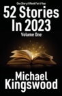 52 Stories In 2023 - Volume One - Book