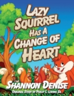 Lazy Squirrel Has A Change Of Heart - Book