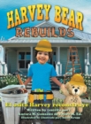 Harvey Bear Rebuilds : El osito Harvey reconstruye - Book