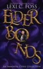 Elder Bonds : A Collection of Stories - Book
