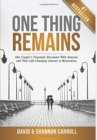 One Thing Remains : One Couple's Traumatic Encounter with Amnesia and Their Life-Changing Journey to Restoration - Book