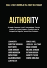 Authority : Strategic Concepts from 15 International Thought Leaders to Create Influence, Credibility and a Competitive Edge for You and Your Business - Book