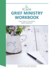 iCare Grief Ministry Workbook - Book