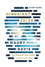 Hindsight 20/20 - Study Guide : Ten Mistakes That Offer Clarity And Vision - Book