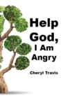 Help God, I Am Angry - eBook