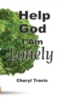 Help God, I Am Lonely - eBook