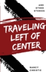 Traveling Left of Center - Book